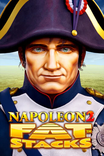 Napoleon 2 FatStacks бесплатно играть онлайн на сайте Гранд Казино Онлайн