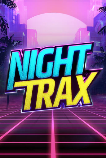 Night Trax бесплатно играть онлайн на сайте Гранд Казино Онлайн