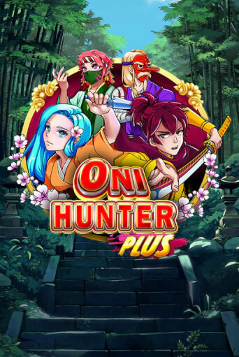 Oni Hunter Plus бесплатно играть онлайн на сайте Гранд Казино Онлайн