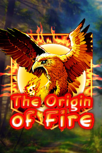 Origin Of Fire бесплатно играть онлайн на сайте Гранд Казино Онлайн