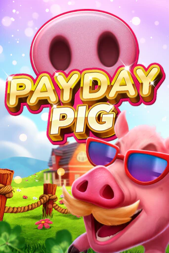 Payday Pig бесплатно играть онлайн на сайте Гранд Казино Онлайн