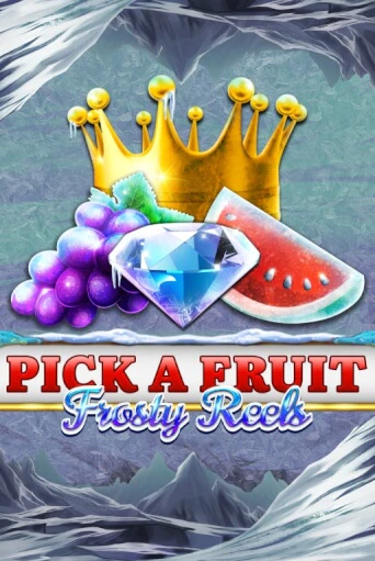 Pick A Fruit - Frosty Reels бесплатно играть онлайн на сайте Гранд Казино Онлайн