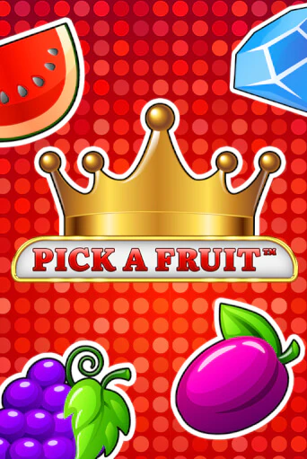 Pick a Fruit бесплатно играть онлайн на сайте Гранд Казино Онлайн