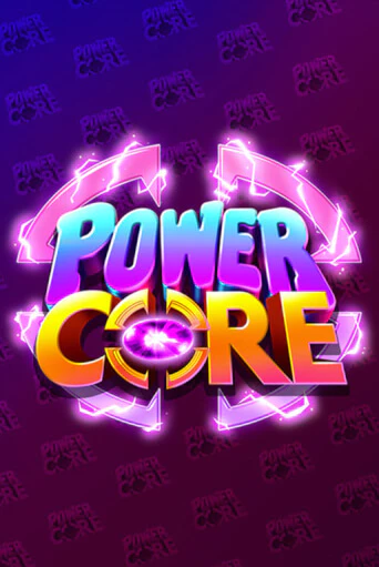 Power Core бесплатно играть онлайн на сайте Гранд Казино Онлайн