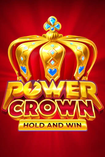 Power Crown: Hold and Win бесплатно играть онлайн на сайте Гранд Казино Онлайн