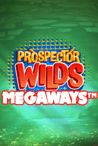 Prospector Wilds Megaways бесплатно играть онлайн на сайте Гранд Казино Онлайн