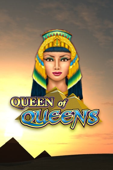 Queen of Queens бесплатно играть онлайн на сайте Гранд Казино Онлайн