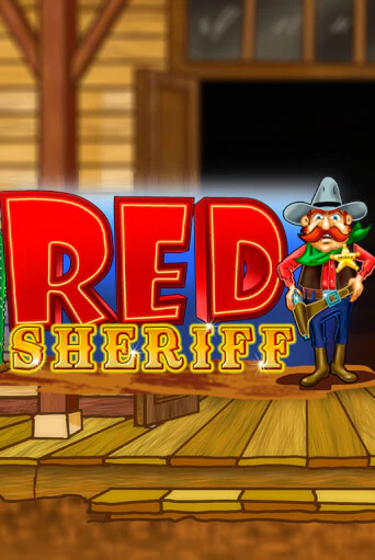 RCT - Red Sheriff бесплатно играть онлайн на сайте Гранд Казино Онлайн