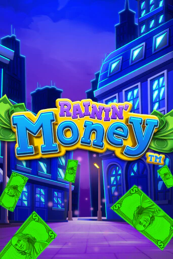 Rainin' Money бесплатно играть онлайн на сайте Гранд Казино Онлайн