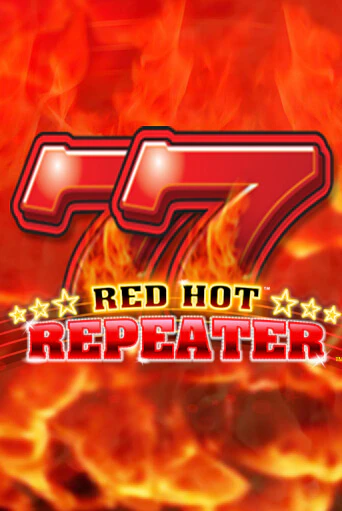 Red Hot Repeater бесплатно играть онлайн на сайте Гранд Казино Онлайн