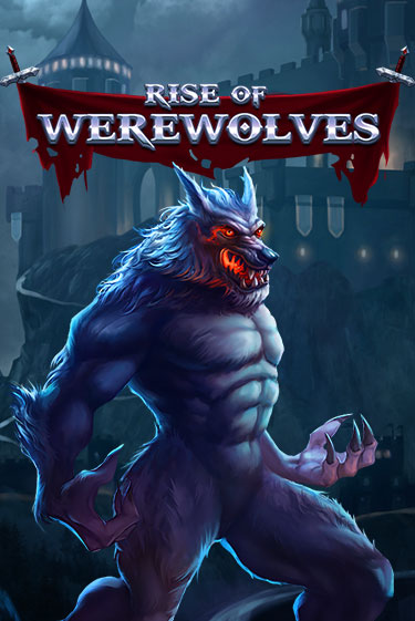 Rise Of Werewolves бесплатно играть онлайн на сайте Гранд Казино Онлайн