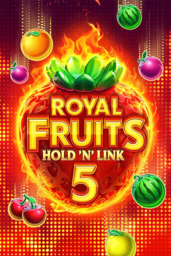 Royal Fruits 5: Hold 'n' Link бесплатно играть онлайн на сайте Гранд Казино Онлайн