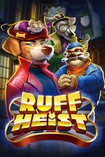 Ruff Heist бесплатно играть онлайн на сайте Гранд Казино Онлайн