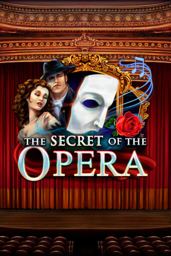 The Secret of the Opera бесплатно играть онлайн на сайте Гранд Казино Онлайн