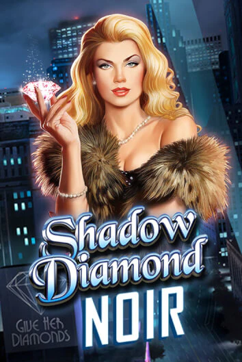 Shadow Diamond: Noir бесплатно играть онлайн на сайте Гранд Казино Онлайн