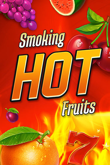 Smoking Hot Fruits бесплатно играть онлайн на сайте Гранд Казино Онлайн