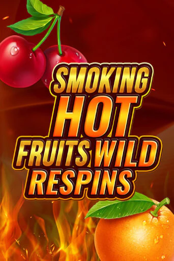 Smoking Hot Fruit Wild Respin бесплатно играть онлайн на сайте Гранд Казино Онлайн