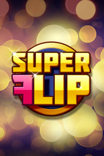 Super Flip бесплатно играть онлайн на сайте Гранд Казино Онлайн