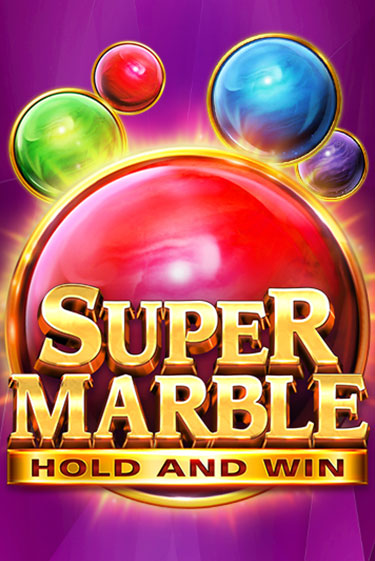 Super Marble: Hold and Win бесплатно играть онлайн на сайте Гранд Казино Онлайн