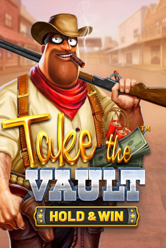 Take the Vault - Hold & Win бесплатно играть онлайн на сайте Гранд Казино Онлайн