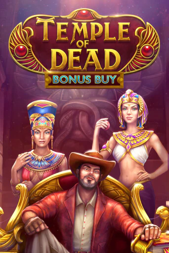 Temple of Dead Bonus Buy бесплатно играть онлайн на сайте Гранд Казино Онлайн