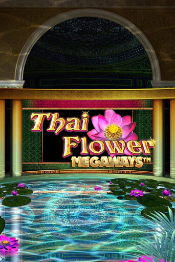 Thai Flower Megaways™ бесплатно играть онлайн на сайте Гранд Казино Онлайн