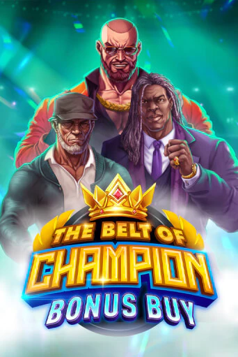 The Belt of Champion Bonus Buy бесплатно играть онлайн на сайте Гранд Казино Онлайн