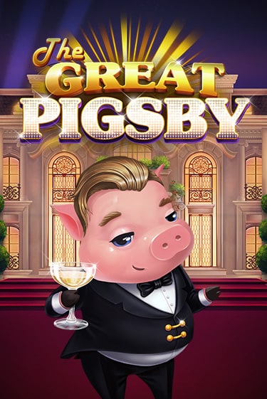 The Great Pigsby бесплатно играть онлайн на сайте Гранд Казино Онлайн