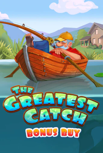 The Greatest Catch Bonus Buy бесплатно играть онлайн на сайте Гранд Казино Онлайн