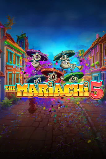 The Mariachi 5 бесплатно играть онлайн на сайте Гранд Казино Онлайн