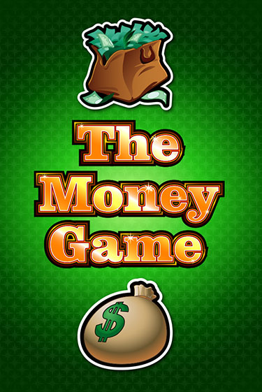 The Money Game бесплатно играть онлайн на сайте Гранд Казино Онлайн