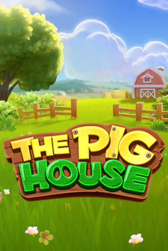 The Pig House бесплатно играть онлайн на сайте Гранд Казино Онлайн