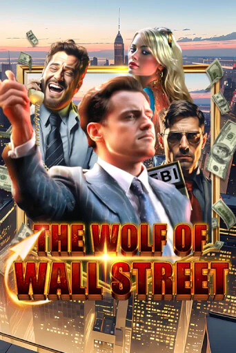 The Wolf of Wall Street бесплатно играть онлайн на сайте Гранд Казино Онлайн