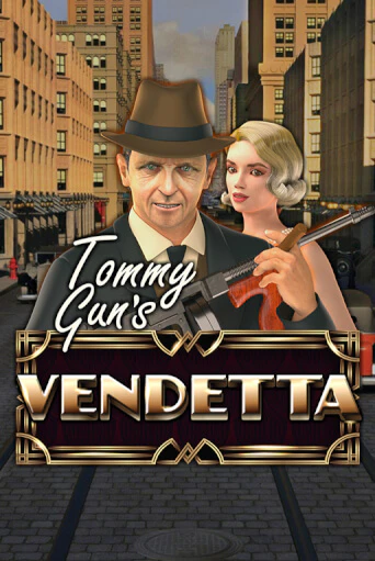 Tommy Gun´s Vendetta бесплатно играть онлайн на сайте Гранд Казино Онлайн