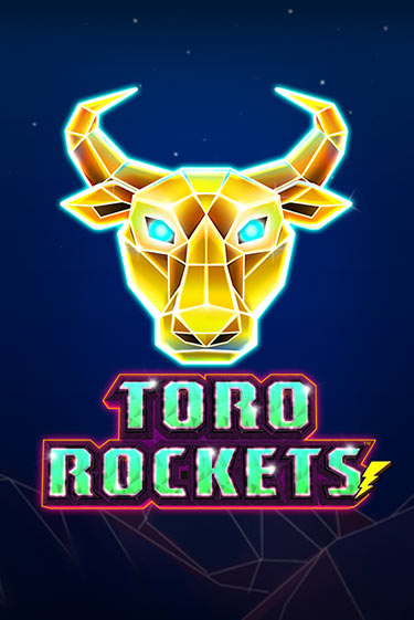 Toro Rockets бесплатно играть онлайн на сайте Гранд Казино Онлайн