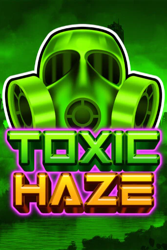 Toxic Haze бесплатно играть онлайн на сайте Гранд Казино Онлайн