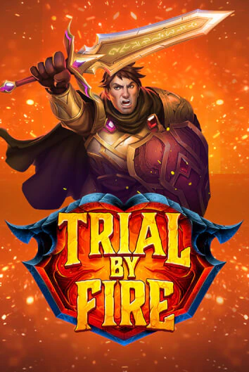 Trial By Fire бесплатно играть онлайн на сайте Гранд Казино Онлайн