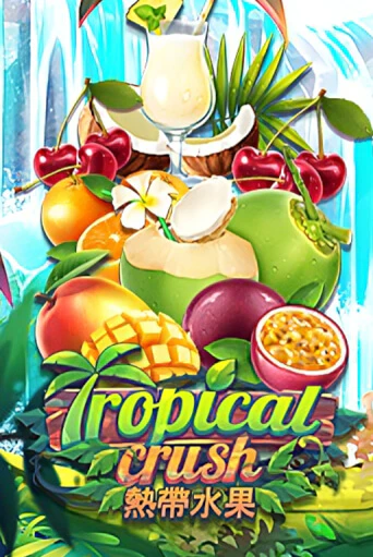 Tropical Crush бесплатно играть онлайн на сайте Гранд Казино Онлайн