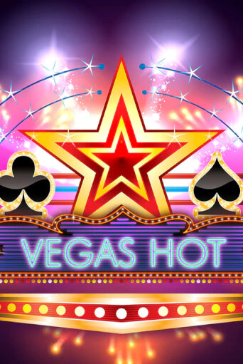 Vegas Hot бесплатно играть онлайн на сайте Гранд Казино Онлайн