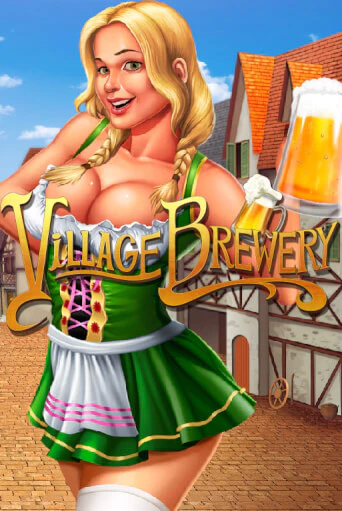 Village Brewery бесплатно играть онлайн на сайте Гранд Казино Онлайн