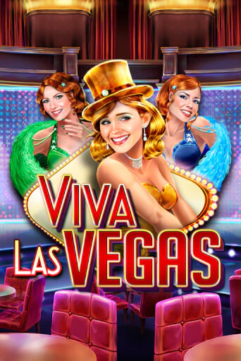 Viva Las Vegas бесплатно играть онлайн на сайте Гранд Казино Онлайн