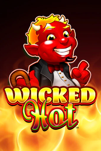 Wicked Hot™ бесплатно играть онлайн на сайте Гранд Казино Онлайн