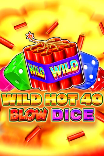 Wild Hot 40 Blow Dice бесплатно играть онлайн на сайте Гранд Казино Онлайн