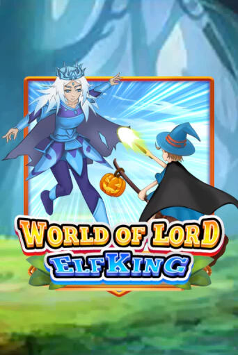 World Of Lord Elf King бесплатно играть онлайн на сайте Гранд Казино Онлайн