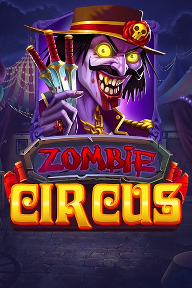 Zombie Circus бесплатно играть онлайн на сайте Гранд Казино Онлайн