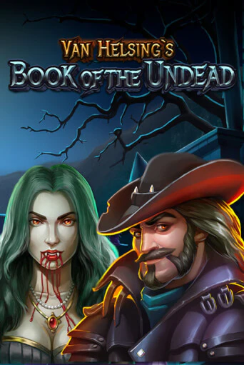 Van Helsing's Book Of The Undead бесплатно играть онлайн на сайте Гранд Казино Онлайн