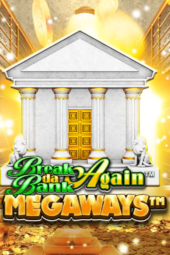 Break Da Bank Again™ MEGAWAYS™ бесплатно играть онлайн на сайте Гранд Казино Онлайн