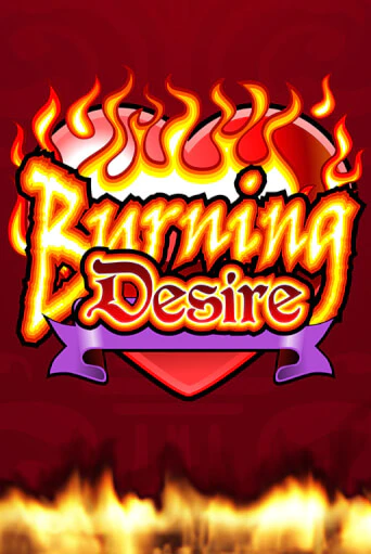 Burning Desire бесплатно играть онлайн на сайте Гранд Казино Онлайн