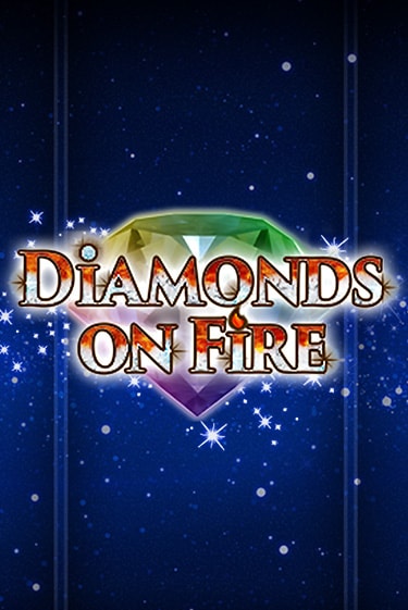 Diamonds on Fire бесплатно играть онлайн на сайте Гранд Казино Онлайн