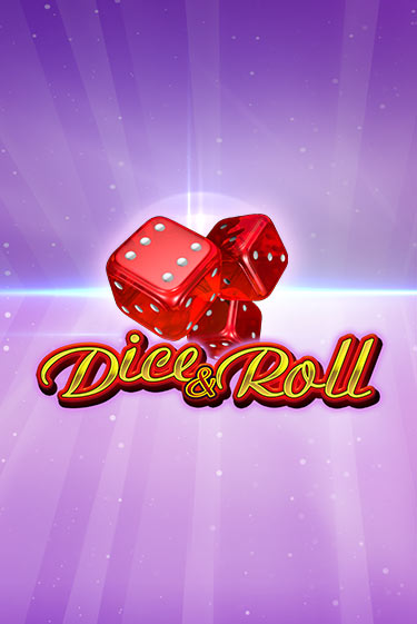 Dice & Roll бесплатно играть онлайн на сайте Гранд Казино Онлайн